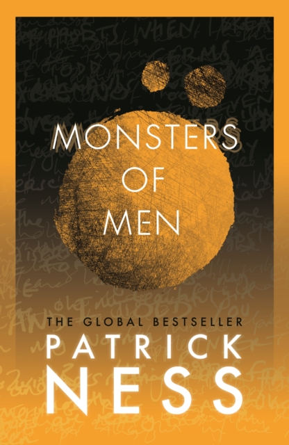 Monsters of Men : A new edition of the third book in the iconic multi-award-winning trilogy; a gripping dystopian YA novel with themes of prejudice, power and masculinity