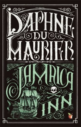Jamaica Inn : The thrilling gothic classic from the beloved author of REBECCA
