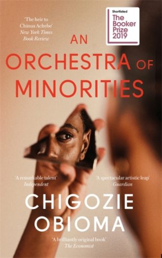 Orchestra of Minorities, An: Shortlisted for the Booker Prize 2019