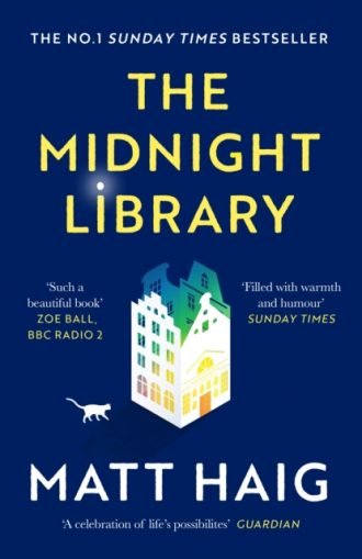 Midnight Library, The: The No.1 Sunday Times bestseller and worldwide phenomenon