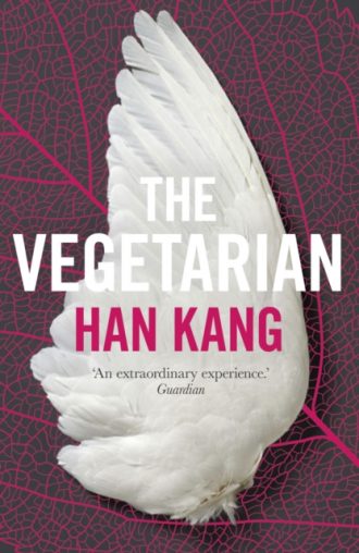 The Vegetarian : Winner of the 2024 Nobel Prize in Literature