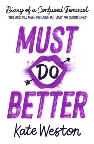 Diary of a Confused Feminist: Must Do Better : Book 2