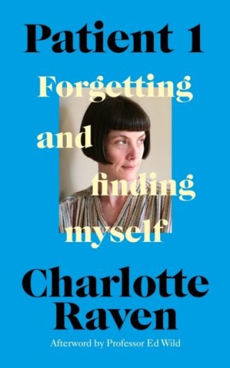 Patient 1 : Forgetting and Finding Myself