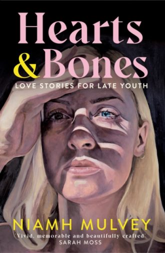Hearts and Bones : Love Songs for Late Youth