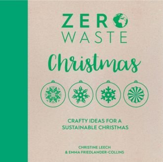 Zero Waste: Christmas : Crafty ideas for a sustainable Christmas : 3