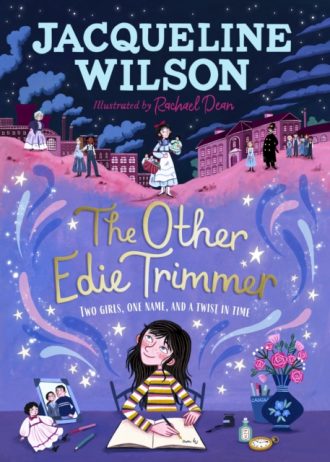 The Other Edie Trimmer : Discover the brand new Jacqueline Wilson story - perfect for fans of Hetty Feather