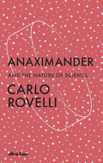 Anaximander : And the Nature of Science