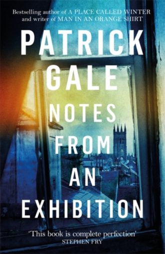 Notes from an Exhibition : A thought-provoking and stunning classic novel of marriage, art and the secrets of family life