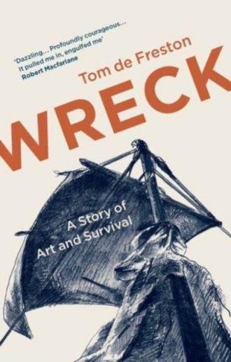 Wreck : A Story of Art and Survival