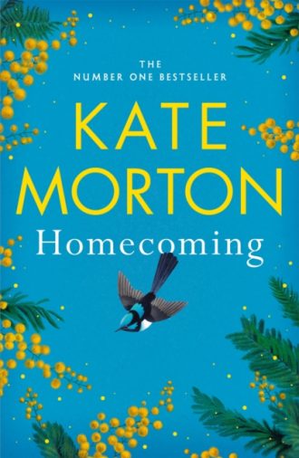 Homecoming : the stunning novel from the No.1 bestselling author of The House at Riverton