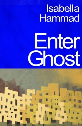 Enter Ghost : from the prize-winning author of The Parisian