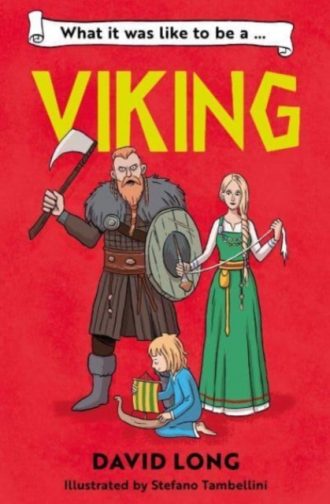 What It Was Like to be a Viking : Book 1