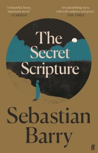 The Secret Scripture : A BBC2 'Between the Covers' Booker Gem 2021