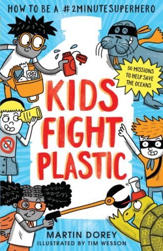 Kids Fight Plastic : How to be a #2minutesuperhero