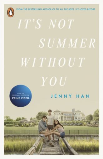 It's Not Summer Without You : Book 2 in the Summer I Turned Pretty Series