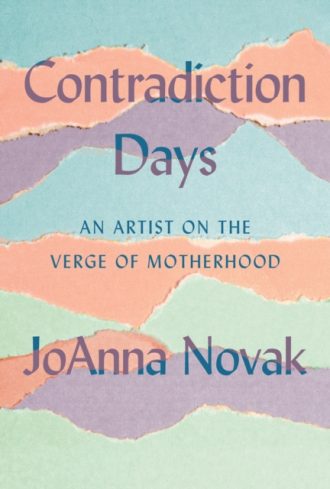 Contradiction Days : An Artist on the Verge of Motherhood