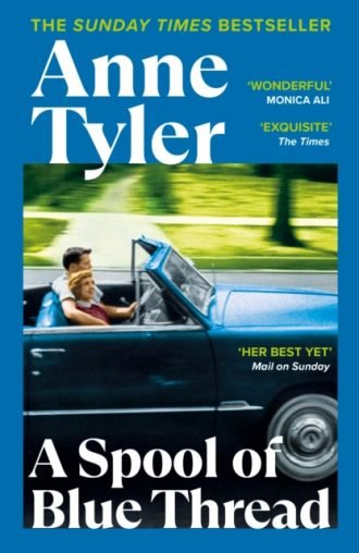 A Spool of Blue Thread : SHORTLISTED FOR THE BOOKER PRIZE 2015
