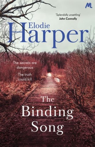 The Binding Song : A chilling thriller with a killer ending from the author of THE WOLF DEN