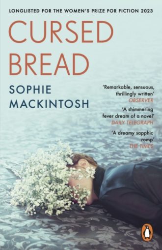 Cursed Bread : Longlisted for the Women’s Prize