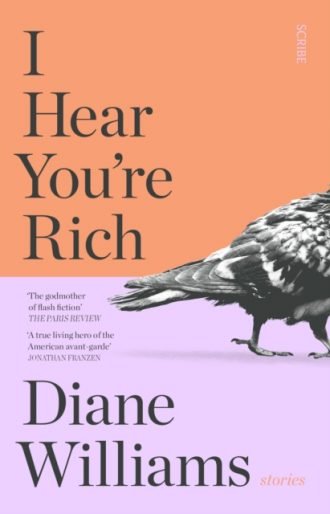 I Hear You’re Rich : stories