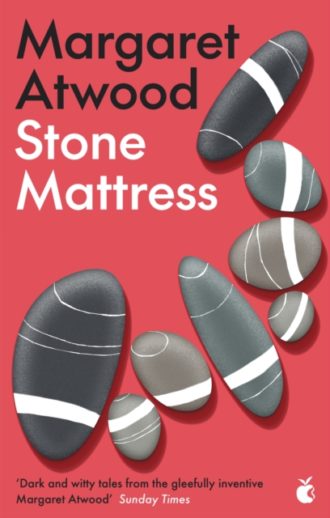 Stone Mattress : Nine Wicked Tales
