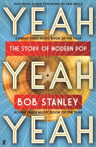 Yeah Yeah Yeah : The Story of Modern Pop