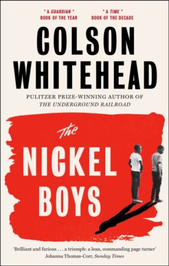 The Nickel Boys : Now a major motion picture and Oscar nominee for Best Picture and Best Adapted Screenplay