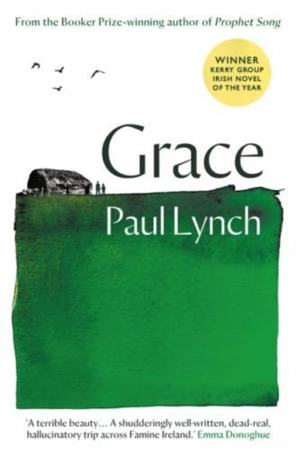 Grace : From the Booker Prize-winning author of Prophet Song