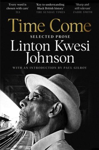 Time Come : Selected Prose