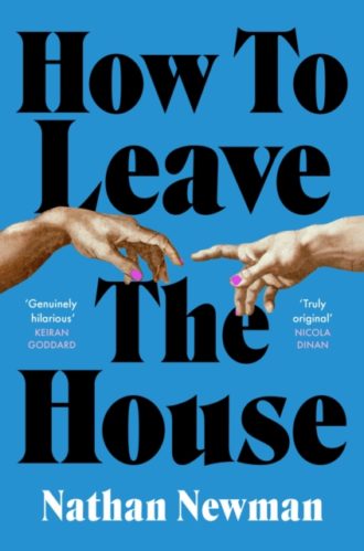 How to Leave the House