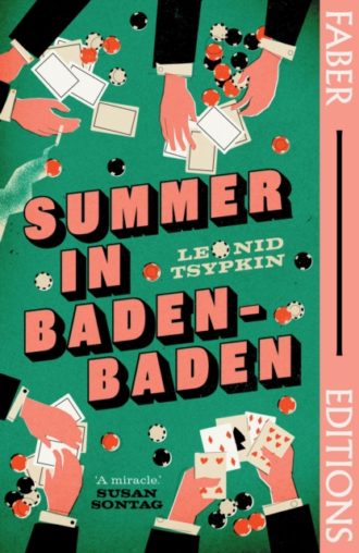 Summer in Baden-Baden (Faber Editions) : 'A miracle' - Susan Sontag