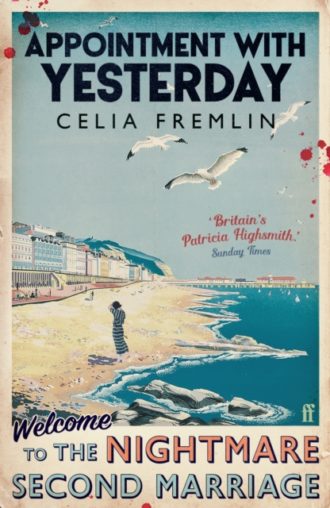 Appointment with Yesterday : 'Britain's Patricia Highsmith'