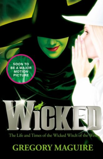 Wicked : the bestselling book that inspired the movie