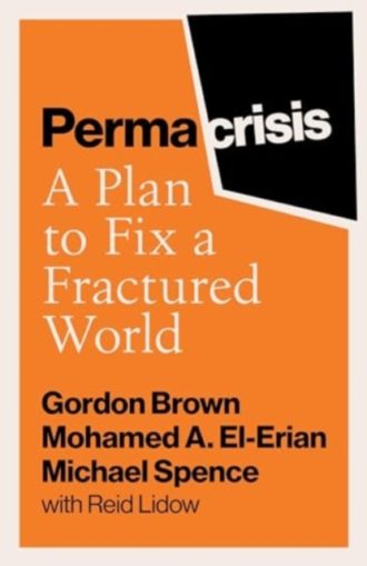Permacrisis : A Plan to Fix a Fractured World