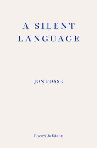 A Silent Language — WINNER OF THE 2023 NOBEL PRIZE IN LITERATURE : The Nobel Lecture