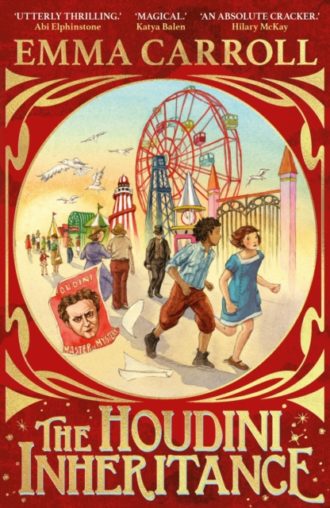The Houdini Inheritance : A thrilling new historical adventure from the author of LETTERS FROM THE LIGHTHOUSE