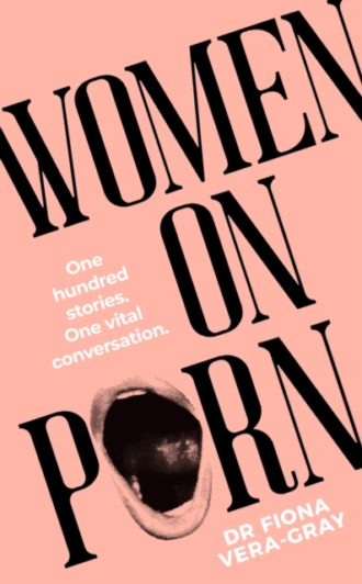 Women on Porn : One hundred stories. One vital conversation