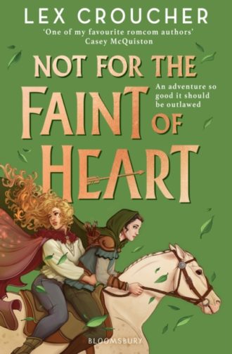 Not for the Faint of Heart : from the award-winning author of Gwen and Art Are Not in Love