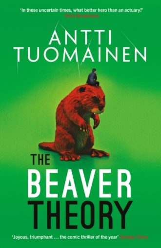 The Beaver Theory : The triumphant finale to the bestselling Rabbit Factor Trilogy – 'The comic thriller of the year' (Sunday Times) Volume 3