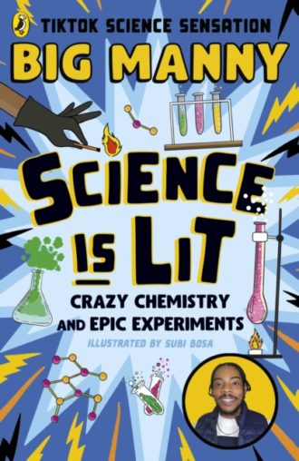 Science is Lit : Crazy chemistry and epic experiments
