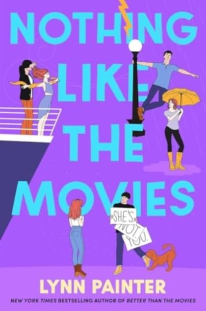 Nothing Like the Movies : fall back in love with dream romance in this instant no. 1 bestseller