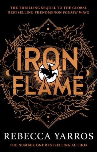 Iron Flame : DISCOVER THE GLOBAL PHENOMENON THAT EVERYONE CAN'T STOP TALKING ABOUT!
