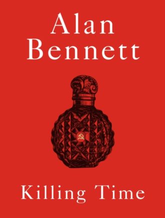 Killing Time : A Sunday Times Bestselling 'pitch-perfect' (Observer) treat for winter.