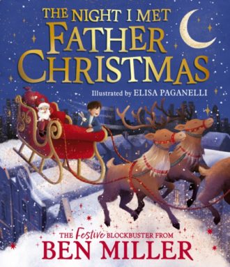 The Night I Met Father Christmas : The perfect festive family gift from the King of Christmas