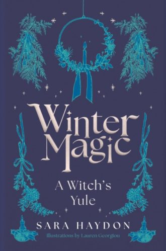 Winter Magic : A Witch’s Yule