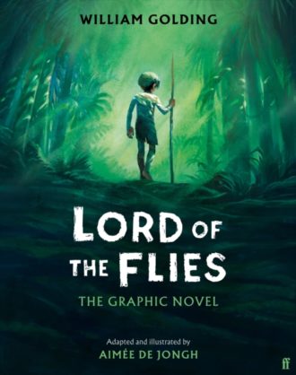 Lord of the Flies : The Graphic Novel: 'Brilliant and thrilling' Observer