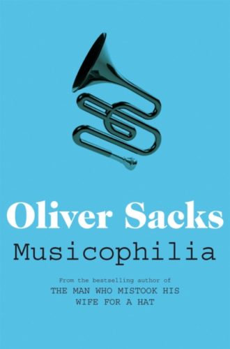 Musicophilia : Tales of Music and the Brain