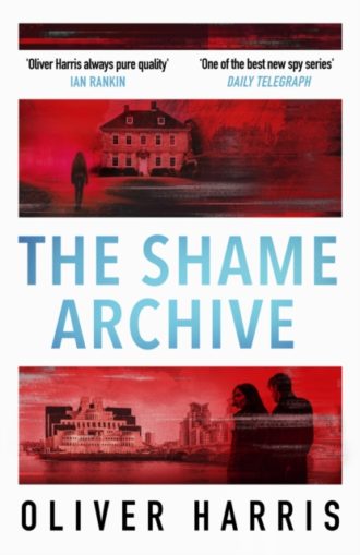 The Shame Archive : 'puts him firmly in the Mick Herron class' Daily Telegraph