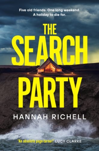 The Search Party : the most gripping and unputdownable crime thriller you'll read this year
