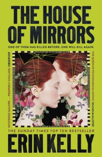 The House of Mirrors : 'a gorgeous, creepy Gothic story for our times' (NICCI FRENCH) from the author of The Night Stairs